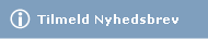 Tilmeld nyhedsbrev